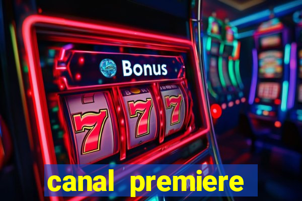 canal premiere futebol ao vivo gratis